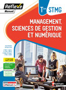 Management, Sciences de gestion et num&eacute;rique - Bac STMG [Tle] - Manuel R&eacute;flexe - Ed.2024