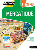 Mercatique - Bac STMG [Tle] - Pochette R&eacute;flexe - Ed.2024