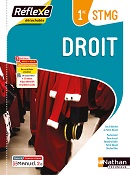 Droit &ndash; Bac STMG&nbsp; [1re] &ndash; Pochette R&eacute;flexe - &Eacute;d. 2023&nbsp;