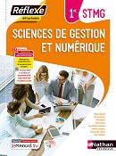 Sciences de gestion et num&eacute;rique &ndash; Bac STMG&nbsp; [1re] &ndash; Pochette R&eacute;flexe - &Eacute;d. 2023&nbsp;