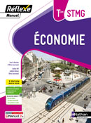 Economie - Bac STMG [Tle] - Manuel R&eacute;flexe - Ed.2024