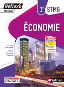 &Eacute;conomie &ndash; Bac STMG&nbsp; [1re] &ndash; Manuel R&eacute;flexe &Eacute;d. 2023&nbsp;