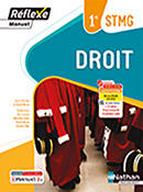 Droit &ndash; Bac STMG&nbsp; [1re] &ndash; Manuel R&eacute;flexe - &Eacute;d.2023&nbsp;
